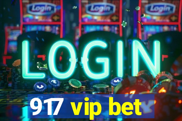 917 vip bet